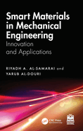 Smart Materials in Mechanical Engineering: Innovation and Applications