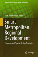 Smart Metropolitan Regional Development: Economic and Spatial Design Strategies