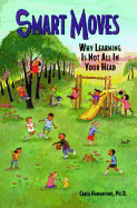Smart Moves: Why Learning is Not All in Your Head