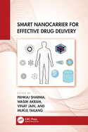 Smart Nanocarrier for Effective Drug Delivery