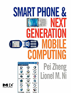 Smart Phone and Next Generation Mobile Computing