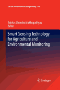 Smart Sensing Technology for Agriculture and Environmental Monitoring