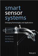 Smart Sensor Systems: Emerging Technologies and Applications
