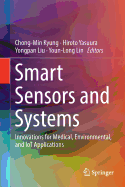 Smart Sensors and Systems: Innovations for Medical, Environmental, and Iot Applications