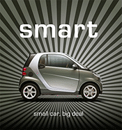 Smart: Small Car, Big Deal