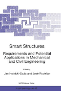 Smart Structures: Requirements and Potential Applications in Mechanical and Civil Engineering