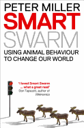 Smart Swarm: Using Animal Behaviour to Organise Our World