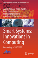 Smart Systems: Innovations in Computing: Proceedings of Ssic 2023