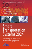 Smart Transportation Systems 2024: Proceedings of 7th KES-STS International Symposium
