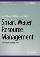 Smart Water Resource Management: A Practical Introduction