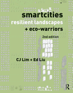 Smartcities, Resilient Landscapes and Eco-Warriors