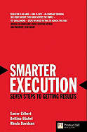 Smarter Execution: Seven Steps to Getting Results