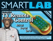 Smartlab: You Build It - TV Remote Control