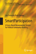 Smartparticipation: A Fuzzy-Based Recommender System for Political Community-Building