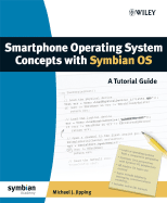 Smartphone Operating System Concepts with Symbian OS: A Tutorial Guide - Jipping, Michael J