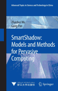SmartShadow: Models and Methods for Pervasive Computing
