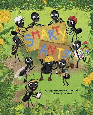 Smarty Ants - Schwartz, Corey Rosen, and Call, Kirsti