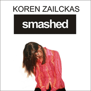 Smashed Lib/E: Story of a Drunken Girlhood