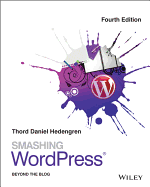 Smashing Wordpress: Beyond the Blog