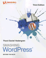 Smashing Wordpress: Beyond the Blog