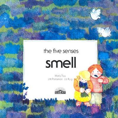 Smell - Rius, Maria, and Parramon, J M, and Puig, J J
