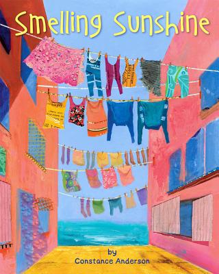 Smelling Sunshine - Anderson, Constance