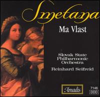 Smetana: Ma Vlast - Czecho-Slovak State Philharmonic Orchestra (Kosice); Reinhard Seifried (conductor)