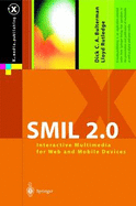 Smil 3.0: Flexible Multimedia for Web, Mobile Devices and Daisy Talking Books