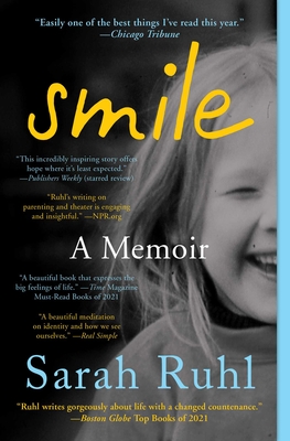 Smile: A Memoir - Ruhl, Sarah