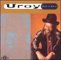Smile a While - U-Roy