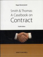 Smith & Thomas: A Casebook on Contract