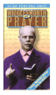 Smith Wigglesworth on Prayer