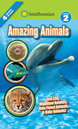 Smithsonian Readers: Amazing Animals Level 2