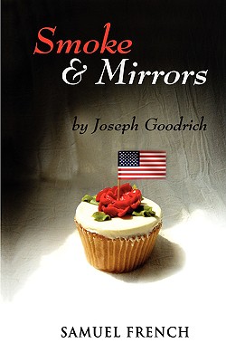 Smoke and Mirrors - Goodrich, Joseph