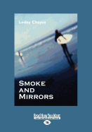Smoke and Mirrors