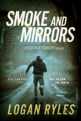 Smoke and Mirrors - Ryles, Logan