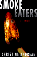 Smoke Eaters - Andreae, Christine