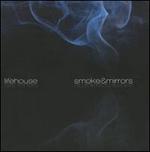 Smoke & Mirrors
