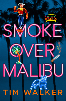 Smoke over Malibu - Walker, Tim