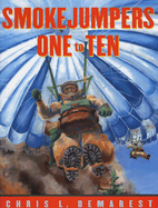 Smokejumpers One to Ten