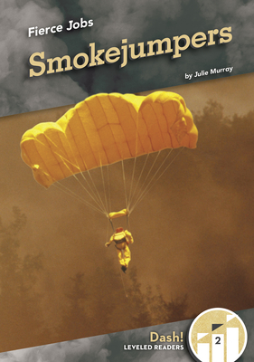 Smokejumpers - Murray, Julie