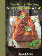 Smoking, Curing, & Drying Meat & Fish