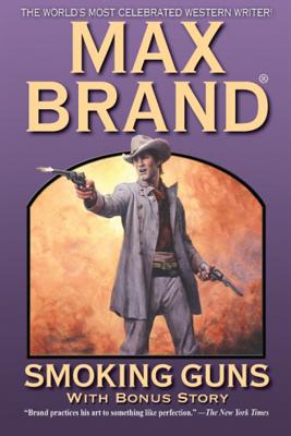 Smoking Guns - Brand, Max