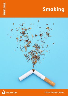 Smoking: Issues: PSHE & RSE Resources For Key Stage 3 & 4 - Lobban, Danielle (Editor)
