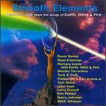 Smooth Elements: Smooth Jazz Plays the Songs of Earth, Wind & Fire