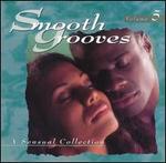 Smooth Grooves: A Sensual Collection, Vol. 5