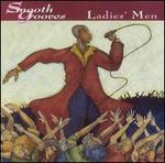 Smooth Grooves: Ladies' Men