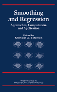 Smoothing and Regression: Approaches, Computation, and Application