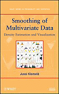 Smoothing of Multivariate Data: Density Estimation and Visualization
