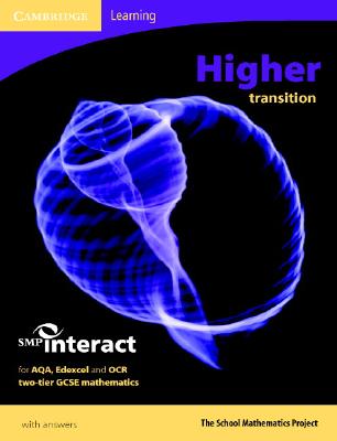 SMP GCSE Interact 2-Tier Higher Transition Pupil's Book - School Mathematics Project